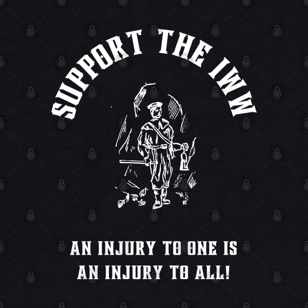 Support the IWW - dark background by Centennial Stories Podcast